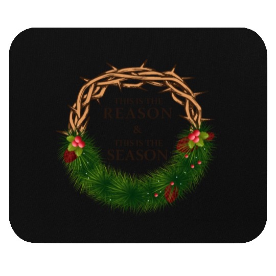Jesus is King and is the Reason for the Season Mouse Pads