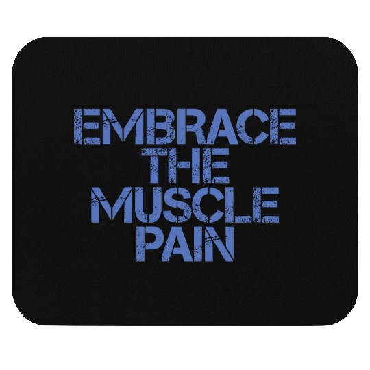 Embrace The Muscle Pain 3 Mouse Pads