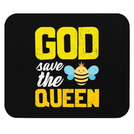 Earth Quote God Save The Queen Bee Mouse Pads