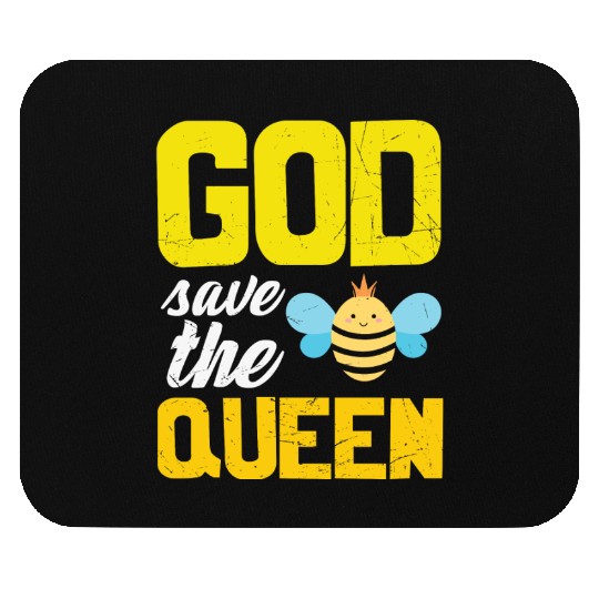 Earth Quote God Save The Queen Bee Mouse Pads