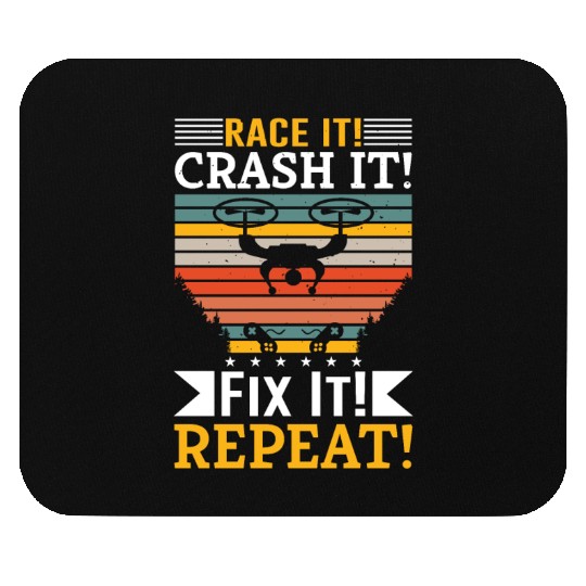 Race It Crash It Fix It Repeat Mouse Pads