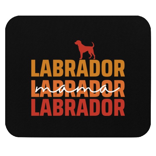 Labrador Mama Dog Lover Mother Mouse Pads
