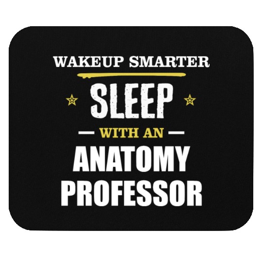 Wakeup Smarter Sleep WIth Anatomy Professor Gift Mouse Pads