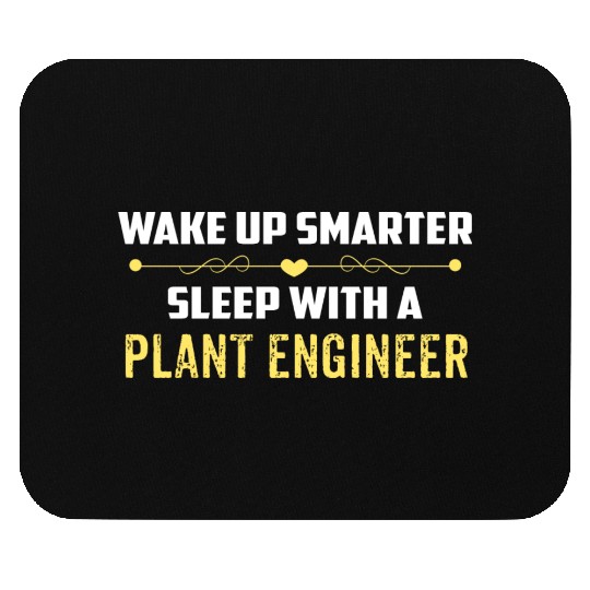 Wake Up Smarter Sleep With A PLANT ENGINEER Mouse Pads
