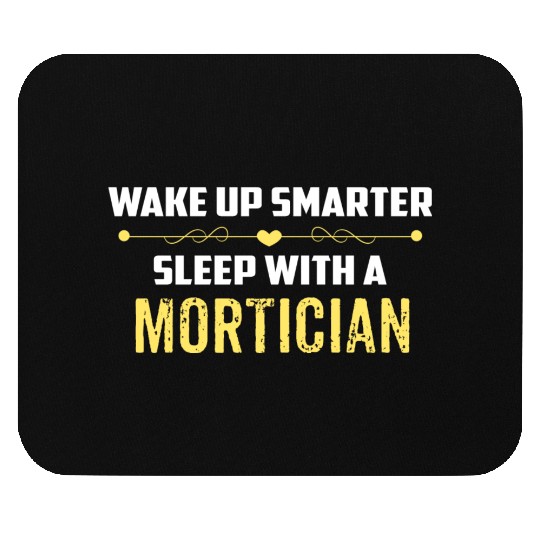 Wake Up Smarter Sleep With A MORTICIAN Mouse Pads