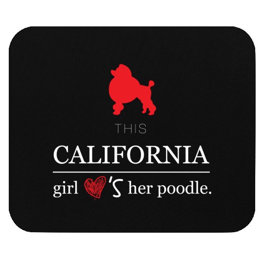 This california girl love's her poodle Mouse Pads