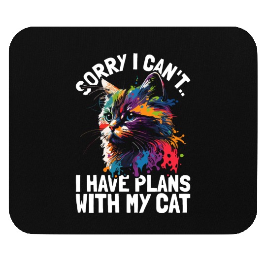 Sorry I Can't Mouse Pads