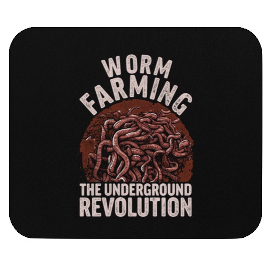 Worm Farming The Underground Revolution Mouse Pads