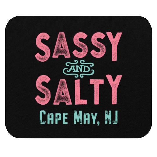 Cape May New Jersey Sassy And Salty Mouse Pads