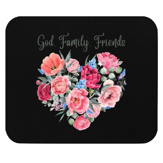 God, Family, Friends! Mouse Pads