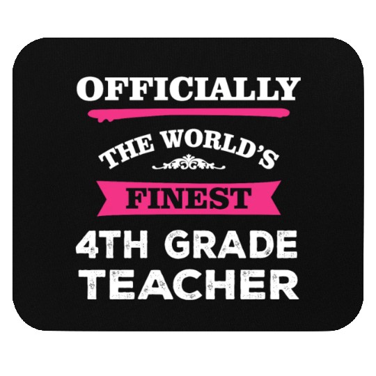 The World's Finest 4th Grade Teacher Mouse Pads