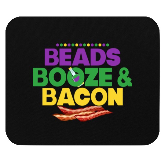 Beads Booze & Bacon Carnival Mardi Gras Mouse Pads