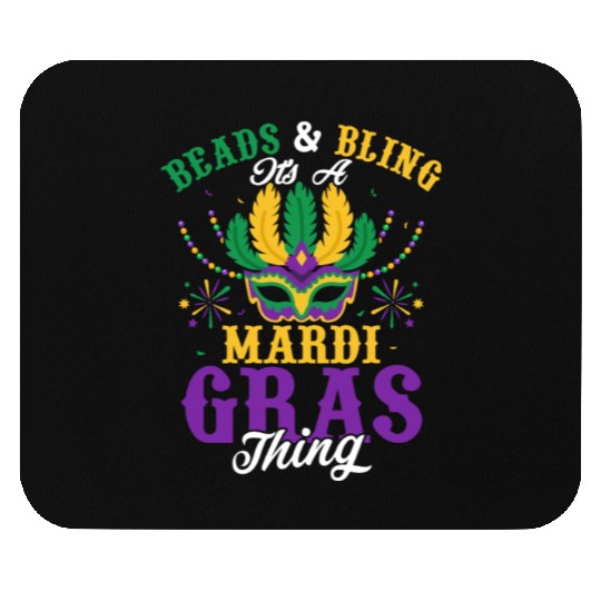 Beads & Bling It's A Mardi Gras Thing Party Carniv Mouse Pads
