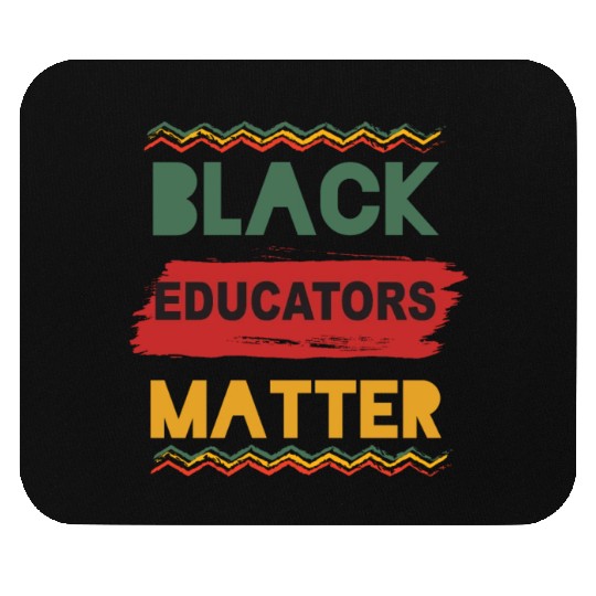 Black Educators Matter African History Teacher Men Mouse Pads