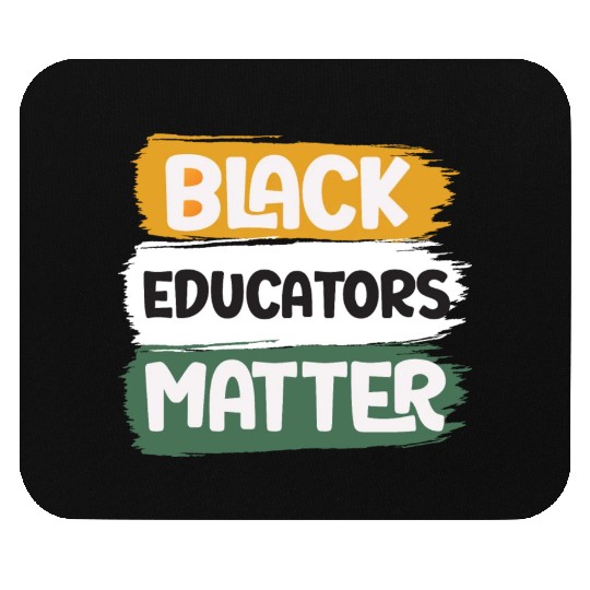 Black Educators Matter African History Teacher Men Mouse Pads