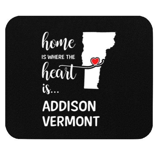 Addison County Vermont Is Where My Heart Is Gift Mouse Pads