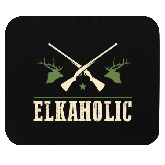 Elk Hunting Elkaholic Hunters Mouse Pads
