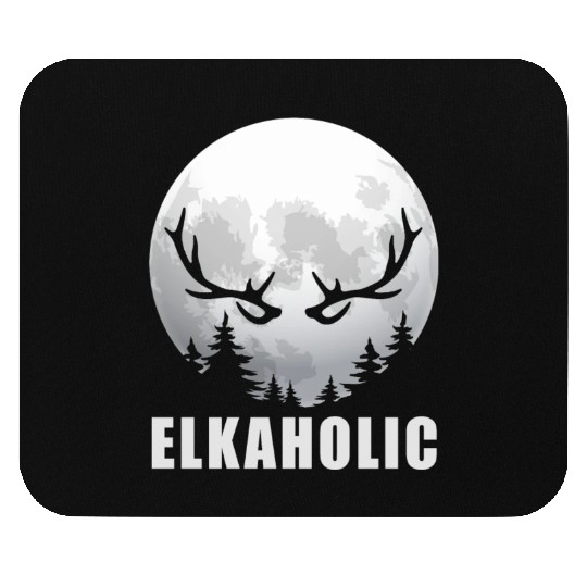 Elk Hunting Elkaholic Hunters Mouse Pads