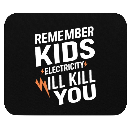 Remember Kids Safety Funny Electrician Caution Mouse Pads