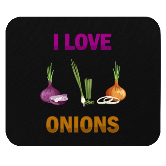 I Love Onions, For Onion and Vegetable Lovers Mouse Pads