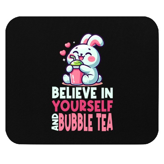 Kawaii Rabbit Bubble Tea Believe In Yourself Mouse Pads
