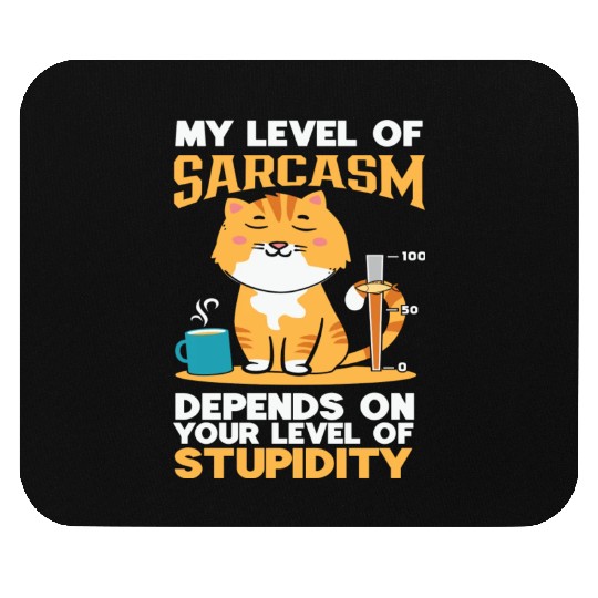 Sarcasm vs. Stupidity - Witty Response Mouse Pads