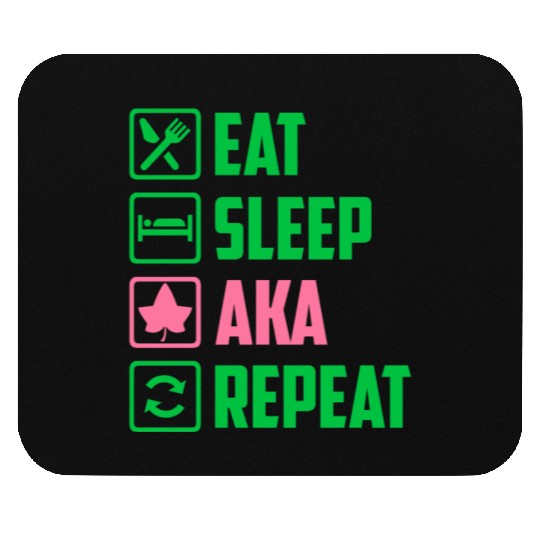 Eat Sleep AKA Repeat Alpha Kappa Alpha Womens Gift Mouse Pads