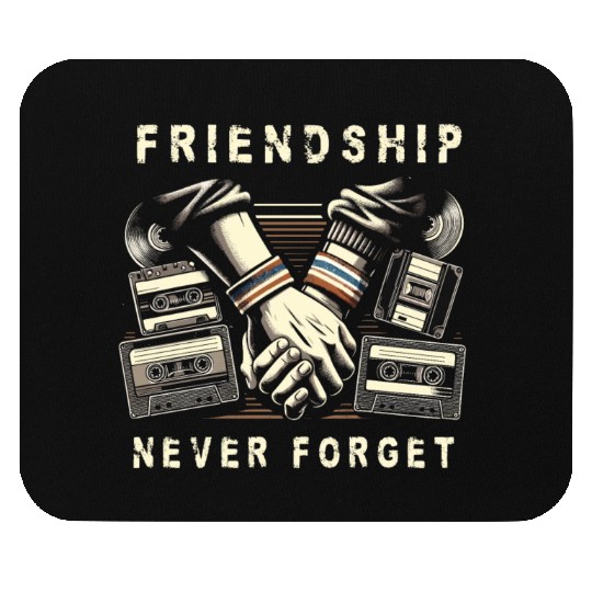 Friendship Never Forget Old School Nostalgia Tape Mouse Pads