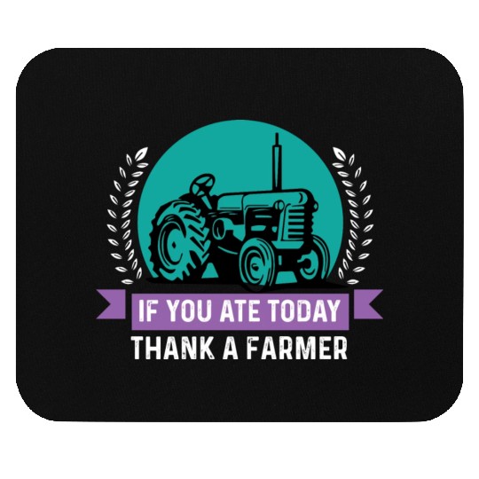 Thank a Farmer Thankful Person Gift Mouse Pads
