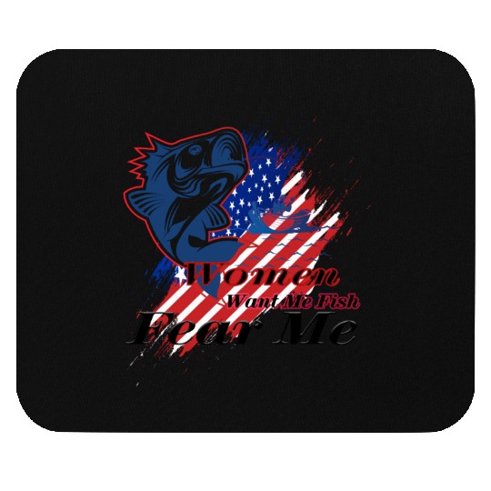 Women want me fish fear me Mouse Pads