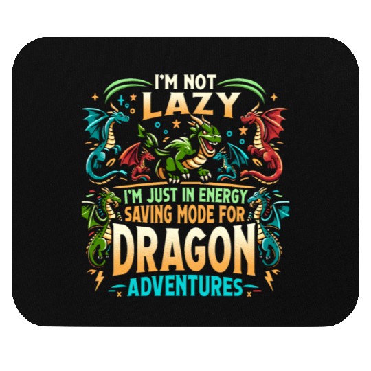 DRAGON ADVENTURES - I'm Not Lazy Mouse Pads