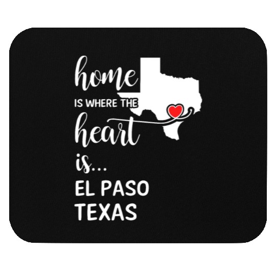 El Paso County Texas Is Where My Heart Is Gift Mouse Pads