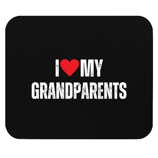 I Love My Grandparents Mouse Pads