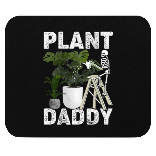 Plant Daddy Gardening Plants Garden Mouse Pads