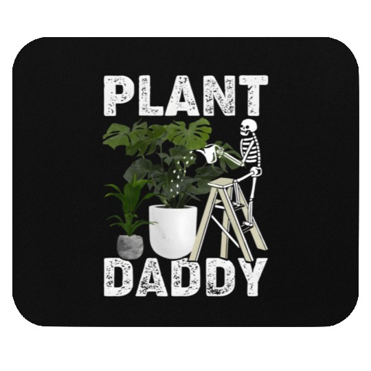 Plant Daddy Gardening Plants Garden Mouse Pads