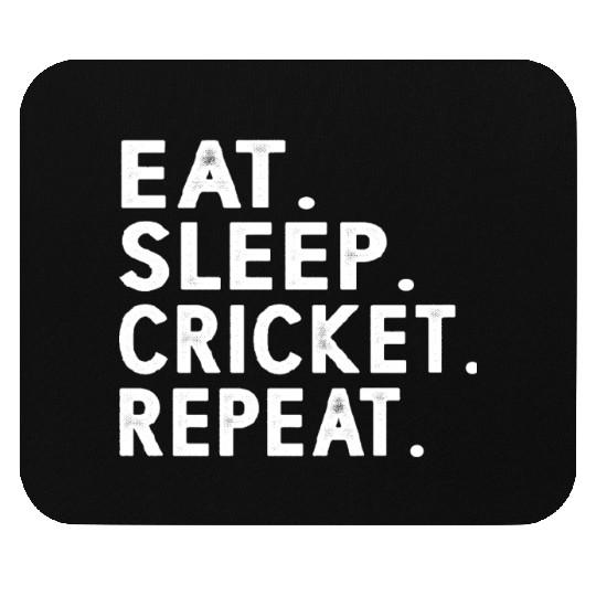 Eat Sleep Cricket Repeat Funny Cricket Sport Game Mouse Pads