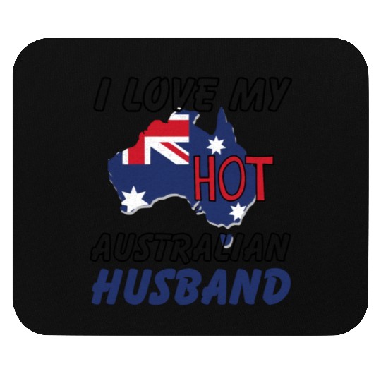 I Love My Hot Australian Husband Wife Mouse Pads