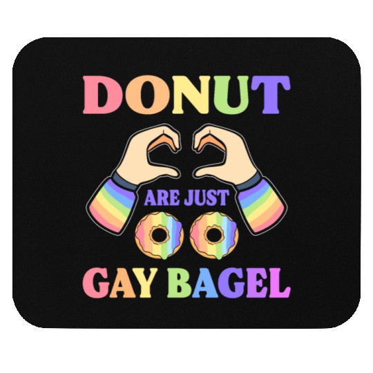 Donuts Are Just Gay Bagel LGBT Mouse Pads