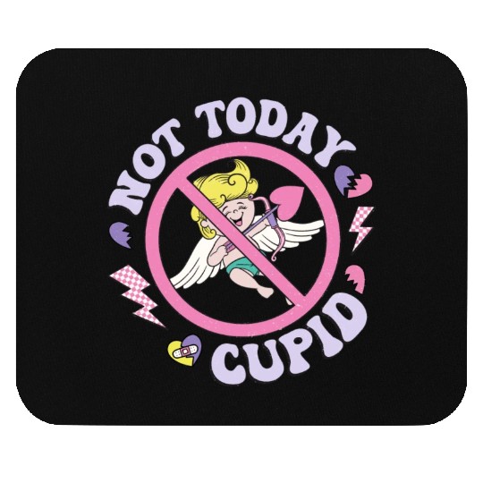 Not Today Cupid Mouse Pads