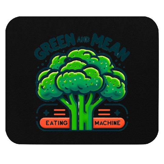 Broccoli: Green and Mean Eating Machine Mouse Pads