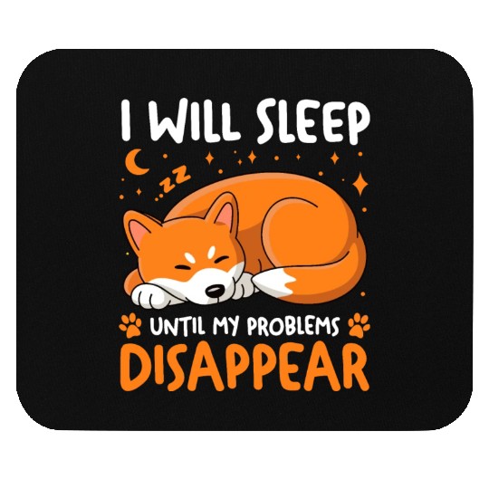 I Will Sleep Until My Problems Disappear Mouse Pads