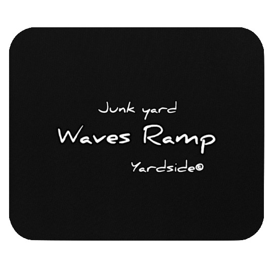Junk yard Waves Ramp Yardside font logo white Mouse Pads
