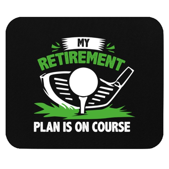 Golf Retirement Plan Mouse Pads