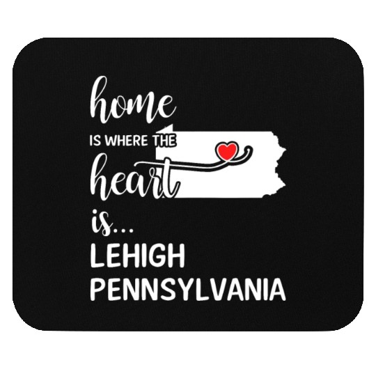 Lehigh County Pennsylvania Is Where My Heart Is Mouse Pads