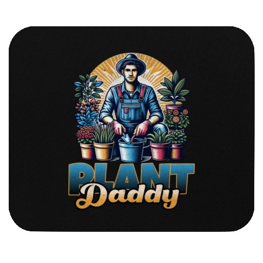 Plant Daddy Mouse Pads