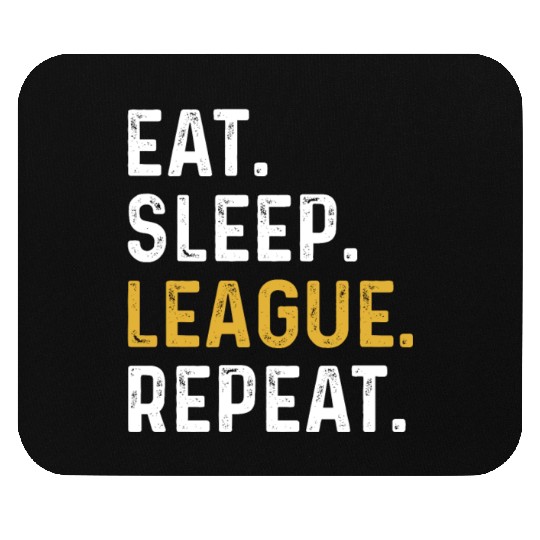 Eat Sleep League Repeat Sports Game Gaming Gift Mouse Pads