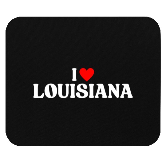 I Love Louisiana I Heart LA Mouse Pads
