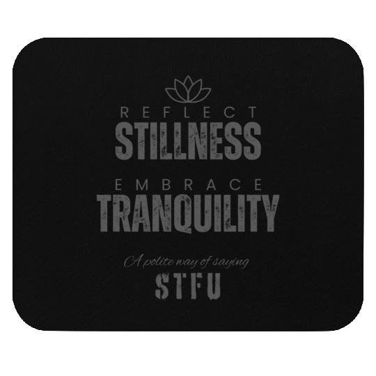Reflective Tranquility Inspirational Quote Mouse Pads