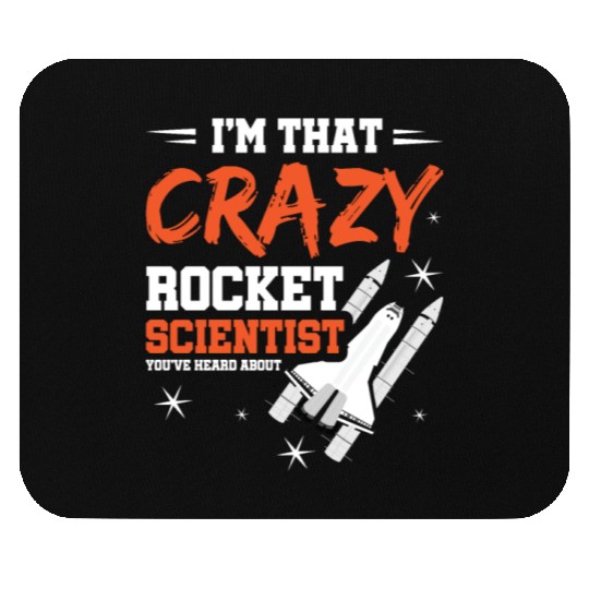 Crazy Rocket Scientist You've Heard About Mouse Pads