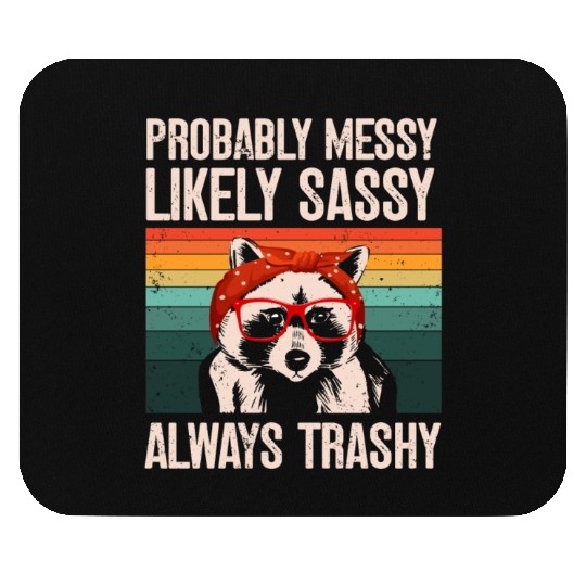 Funny Raccoons Trash Panda Racoon Lovers Mouse Pads